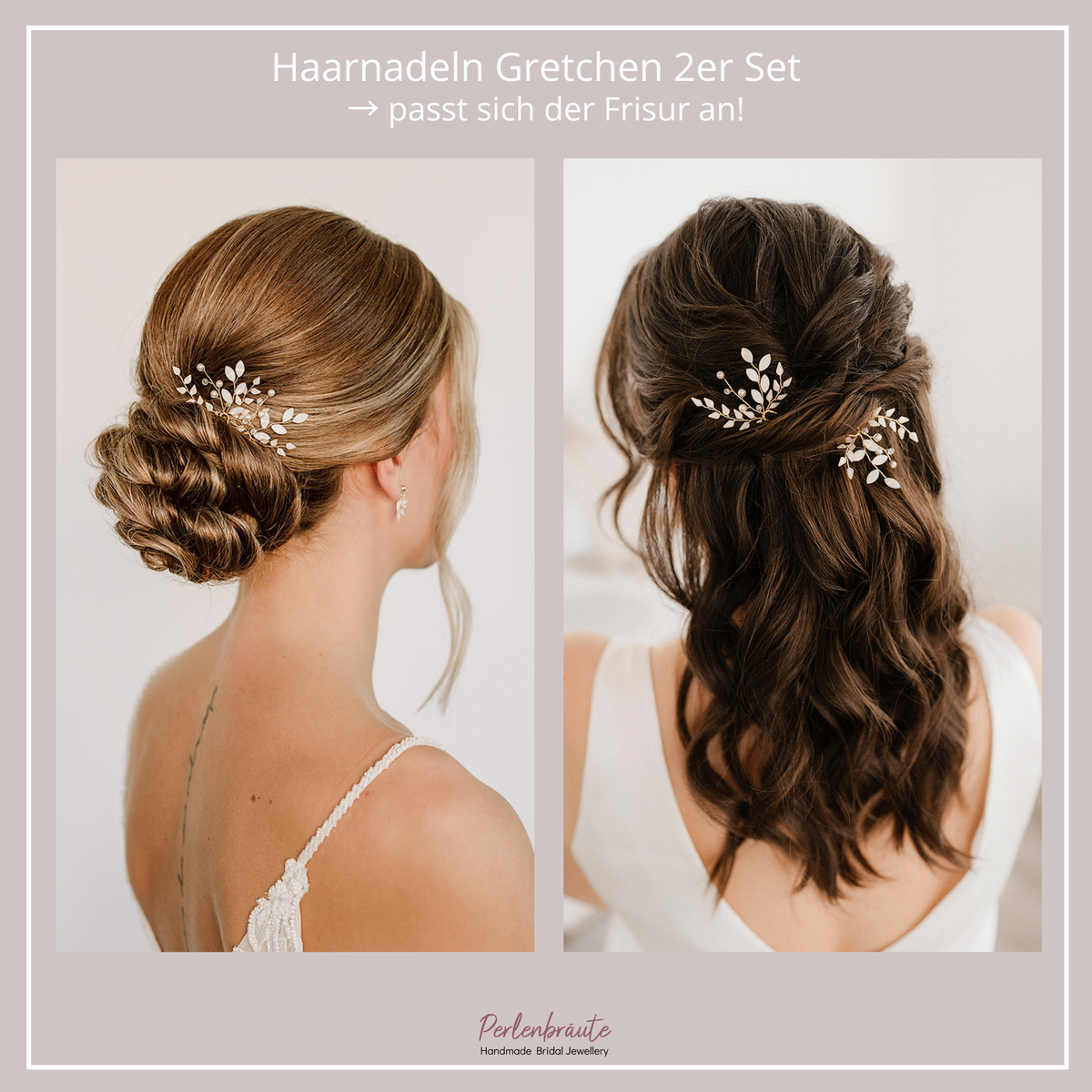 Brautfrisuren Vergleich - Halb offen und geschlossen mit Braut Haarnadeln Gretchen in Gold mit ivoryfarbenen Blättern, white opal Kristallen in Blattform, veganen Perlen und Kristallperlen